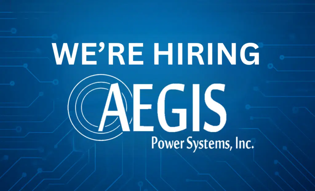 Aegis Power systems - We're Hiring!